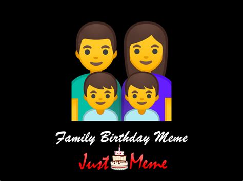 Family Birthday Memes - Just Meme - Funniest Birthday Meme Collection