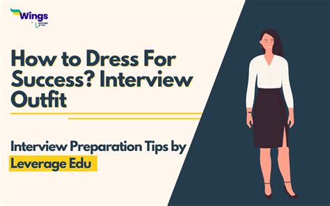 Interview Outfit How To Dress For Success Leverage Edu