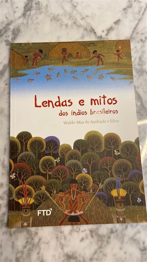 Lendas e Mitos Dos Índios Brasileiros Livro Lendas E Mitos Dos índios