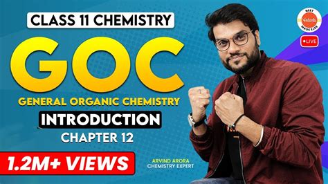 General Organic Chemistry GOC Introduction Class 11 Chemistry