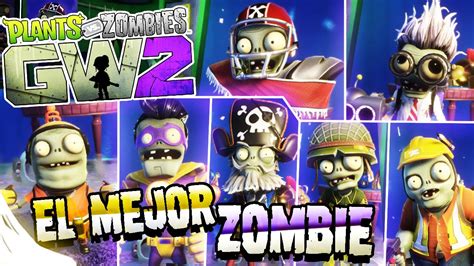 Plantas Vs Zombies Gw2 El Mejor Zombie Y Estrategia Del Juego