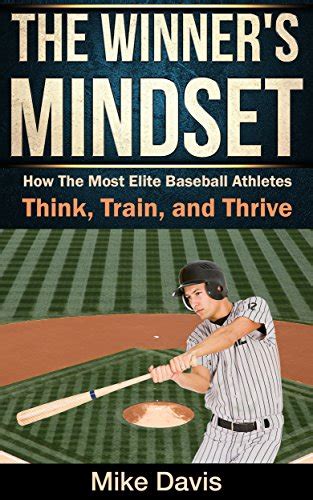 The Winners Mindset How The Most Elite Baseball Athletes