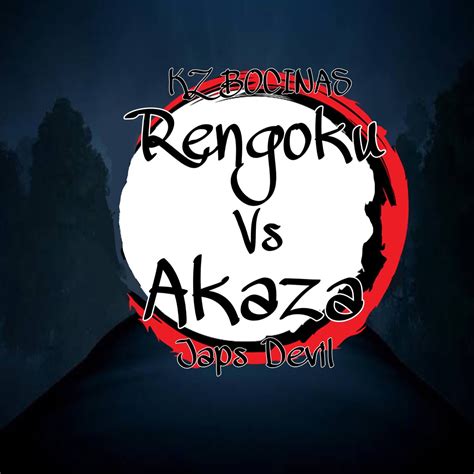 Rengoku Vs Akaza Feat Japs Devil Single De KZ BOCINAS En Apple Music