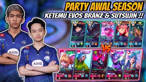 Kerasnya Party Awal Season Ketemu Evos Branz Sutsujin Ending Yang