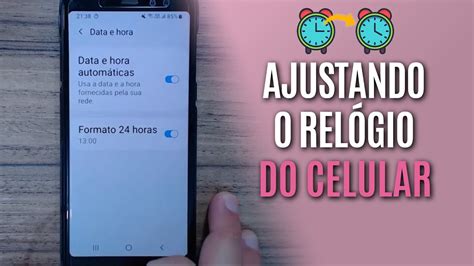 Como Ajustar A Hora A Data E O Fuso Hor Rio Do Celular Youtube