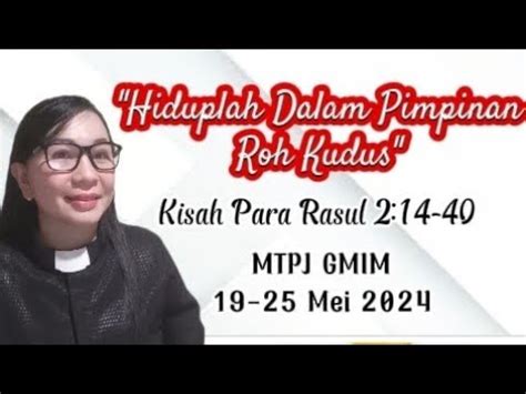 Kisah Para Rasul 2 14 40 Hiduplah Dalam Pimpinan Roh Kudus MTPJ GMIM