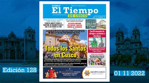 Diario El Tiempo de Cusco Edición 128 Martes 01 11 2022 Diario El