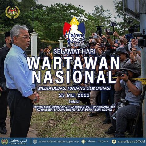 Agong Raja Permaisuri Zahir Ucapan Selamat Hari Wartawan Nasional