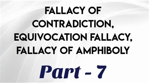 Fallacy Of Contradiction Equivocation Fallacy Of Amphiboly Youtube