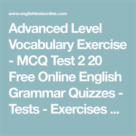 Advanced Level Vocabulary Exercise Mcq Test 2 20 Free Online English