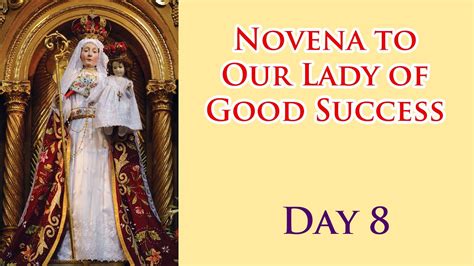 8th Novena To Our Lady Of Good Success Tuesday 31 Jan 2023 Youtube