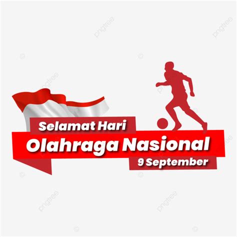 Selamat Hari Olahraga Nasional Indonesia Sepak Bola 9 September Hari