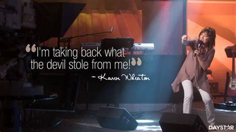 I M Taking Back What The Devil Stole From Me Karen Wheaton Daystar