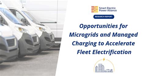 Opportunities For Microgrids And Managed Charging To Accelerate Fleet Electrification Sepa