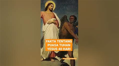 Fakta Tentang Tuhan Yesus Berpuasa Selama 40 Hari 40 Malam Faktaalkitab Youtube