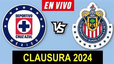 Cruz Azul Vs Chivas En Vivo 🔴 Clausura 2024 Jornada 10 Liga Mx ️ Donde