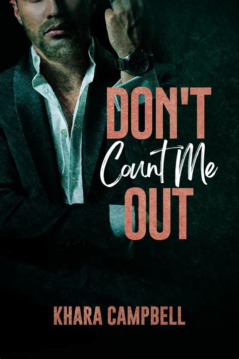 Don't Count Me Out by Khara Campbell | Goodreads