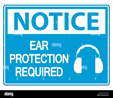 Notice Ear Protection Required Sign On White Background Vector