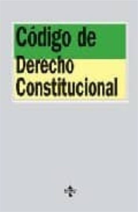 Codigo De Derecho Constitucional Ed Francisco Balaguer Callejon