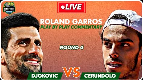 DJOKOVIC Vs CERUNDOLO Roland Garros 2024 LIVE Tennis Play By Play