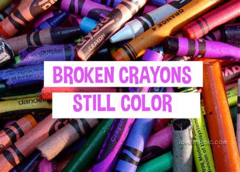 Broken Crayons Pictures Photos And Images For Facebook Tumblr