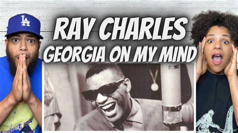 Soulful First Time Hearing Ray Charles Georgia On My Mind Reaction Youtube