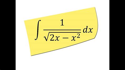 Find The Integral Of 1 Square Root 2x X2 Integral Of 1 Sqrt2x X2 Youtube