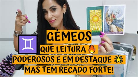 GÉmeos ♊️ Que Leitura 🔥 Poderosos E Em Destaque 🌟 Mas Tem Recado Forte