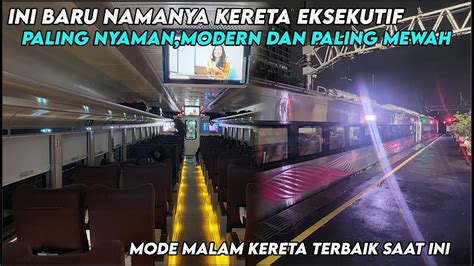 Cobain Kereta New Generation Ini Beneran Ternyaman Dan Termewah Full