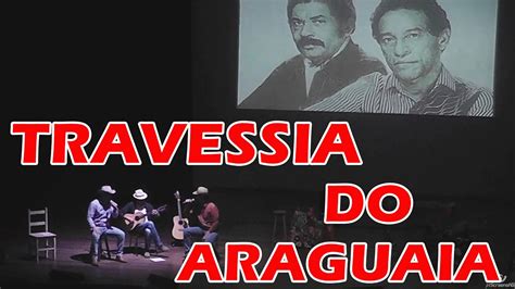 Travessia Do Araguaia De Ti O Carreiro E Pardinho Youtube