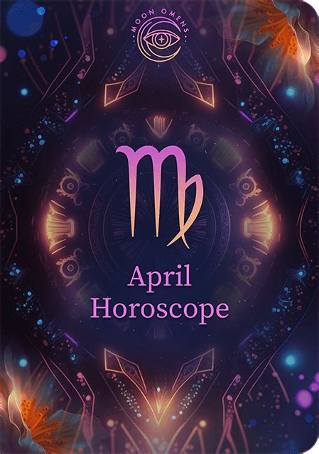 Virgo April Horoscope Virgo Horoscope Moon Omens