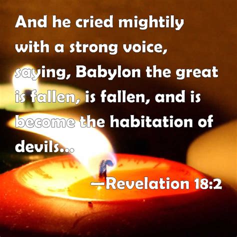 Revelation 18 2 And He Cried Mightily With A Strong Voice Saying