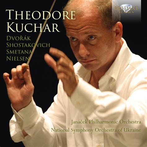 Theodore Kuchar Dvorák Shostakovich Smetana Nielsen》 Theodore Kuchar National Symphony