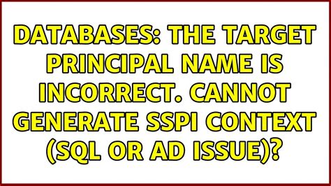 Target Principal Name Is Incorrect Understanding And Fixing The Issue