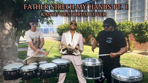 Kanye West Father Stretch My Hands Pt Drum Cover Youtube