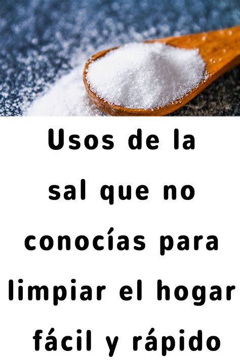 Usos De La Sal Que No Conocías Para Limpiar El Hogar Fácil Y Rápido Aroma