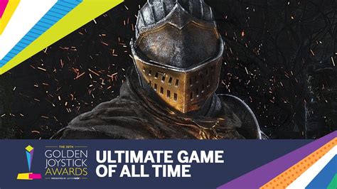 Ultimate Game Of All Time Dark Souls Golden Joysticks Awards Youtube