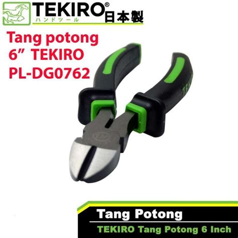 Promo Tang Potong 6 TEKIRO PL DG0762 Diagonal Pliers 6 Inch Tekiro