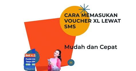 Cara Memasukan Voucher Xl Lewat Sms