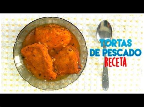 Receta Salvadore A Tortas De Pescado Youtube Torta De Pescado