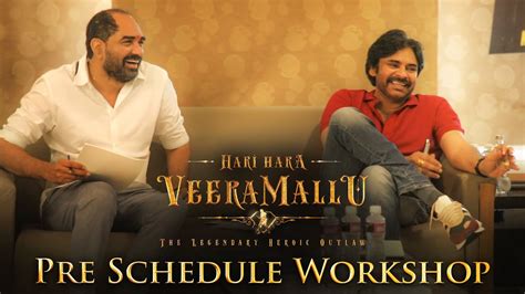 Hari Hara Veera Mallu Pre Schedule Workshop Pawan Kalyan Krish Mm