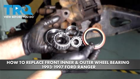 How To Replace Front Inner And Outer Wheel Bearing 1993 1997 Ford Ranger