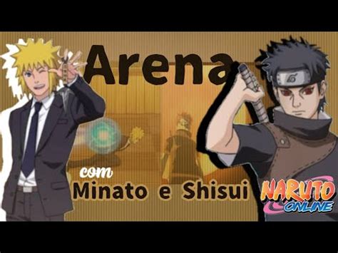 Brincando Na Arena Minato Terno E Shisui YouTube