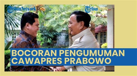 Bocoran Tanggal Pengumuman Cawapres Prabowo Di Pilpres 2024 Erick