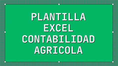 Plantilla Excel Contabilidad Agr Cola