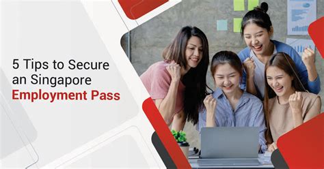 5 Tips To Secure An Singapore Employment Pass Rikvin Pte Ltd