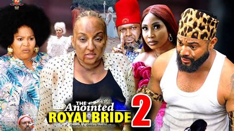 The Anointed Royal Bride Season New Trending Movie Stephen Odimgbe