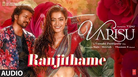 Ranjithame Varisu Audio Song Tamil Thalapathy Vijay Rashmika