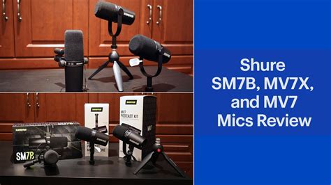 Shure Sm B Mv X And Mv Podcast Microphones Review Youtube