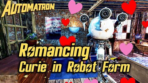 Fallout 4 Automatron Dlc Romancing Curie In Her Robot Form Youtube